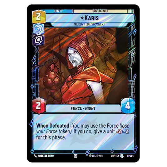Karis We Don't Like Strangers  card from the Star Wars Unlimited set Legends of the Force