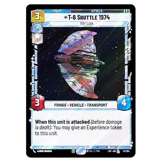 T-6 Shuttle 1974 Stay Close  card from the Star Wars Unlimited set Legends of the Force