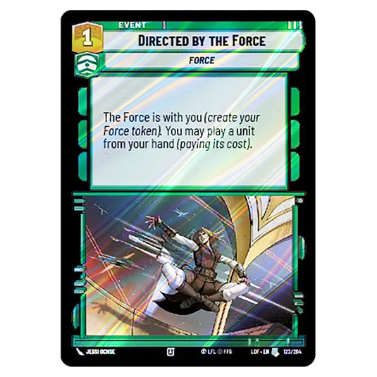 Directed by the Force  card from the Star Wars Unlimited set Legends of the Force