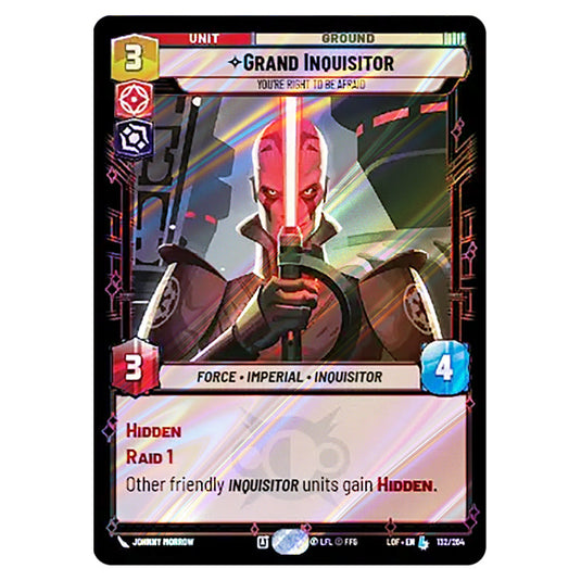 Grand Inquisitor You're Right to Be Afraid  card from the Star Wars Unlimited set Legends of the Force