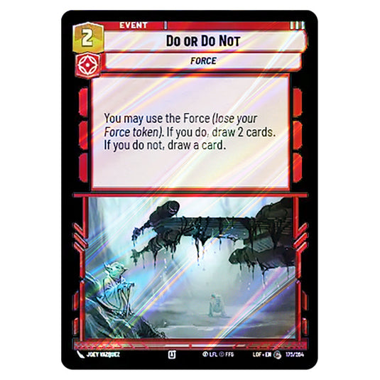 Do or Do Not  card from the Star Wars Unlimited set Legends of the Force
