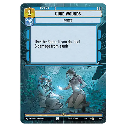 Cure Wounds  card from the Star Wars Unlimited set Legends of the Force