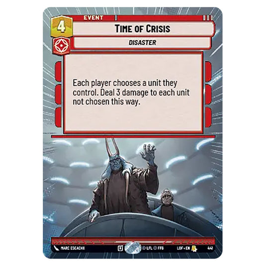 Time of Crisis  card from the Star Wars Unlimited set Legends of the Force