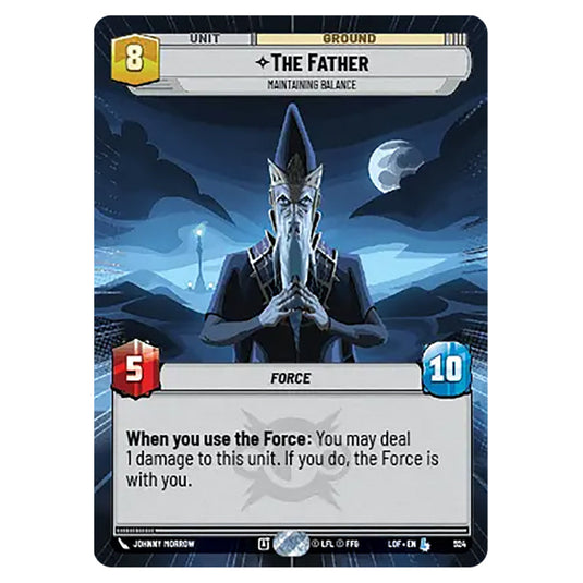 The Father Maintaining Balance  card from the Star Wars Unlimited set Legends of the Force