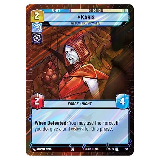 Karis We Don't Like Strangers  card from the Star Wars Unlimited set Legends of the Force