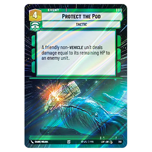Protect the Pod  card from the Star Wars Unlimited set Legends of the Force