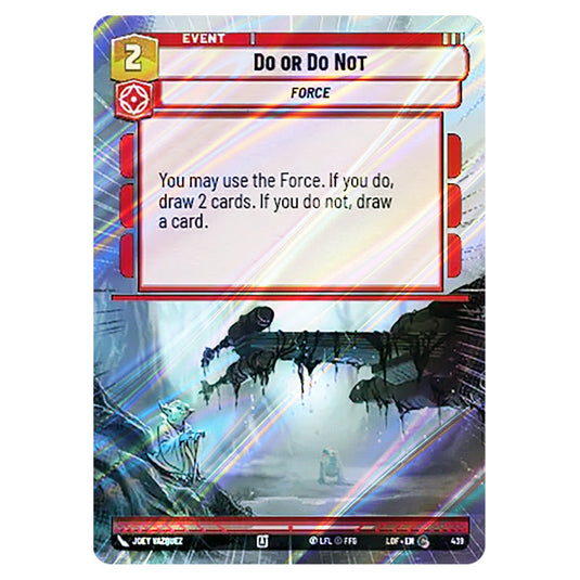 Do or Do Not  card from the Star Wars Unlimited set Legends of the Force
