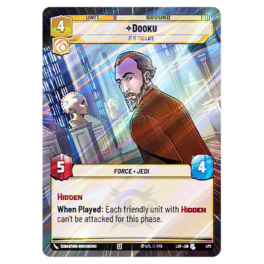 Dooku It Is Too Late  card from the Star Wars Unlimited set Legends of the Force
