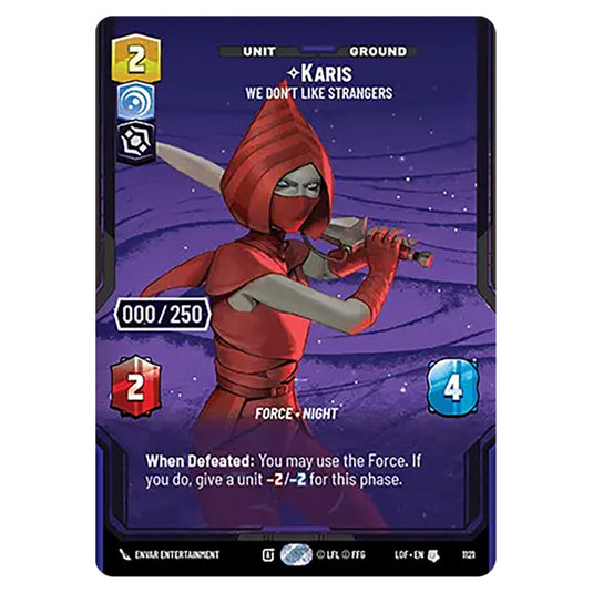 Karis We Don't Like Strangers  card from the Star Wars Unlimited set Legends of the Force