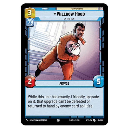 Willrow Hood On the Run card from the Star Wars Unlimited Set Secrets of Power