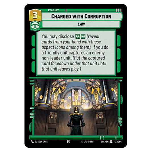 Charged with Corruption card from the Star Wars Unlimited Set Secrets of Power