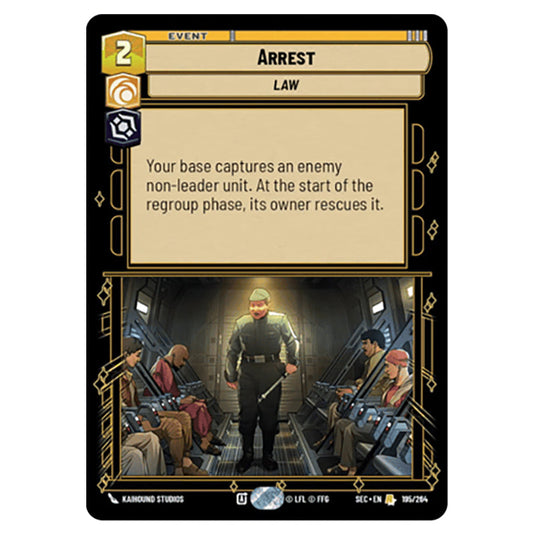 Arrest card from the Star Wars Unlimited Set Secrets of Power