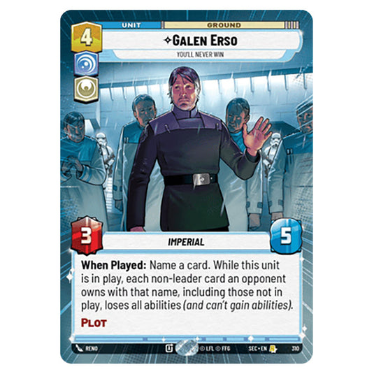 Galen Erso You'll Never Win card from the Star Wars Unlimited Set Secrets of Power