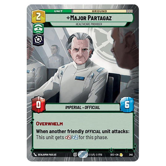 Major Partagaz Healthcare Provider card from the Star Wars Unlimited Set Secrets of Power
