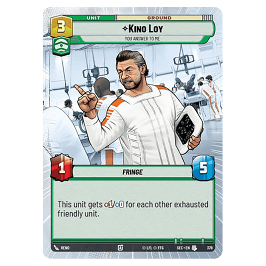 Kino Loy You Answer to Me card from the Star Wars Unlimited Set Secrets of Power