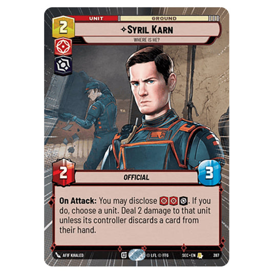 Syril Karn Where Is He? card from the Star Wars Unlimited Set Secrets of Power