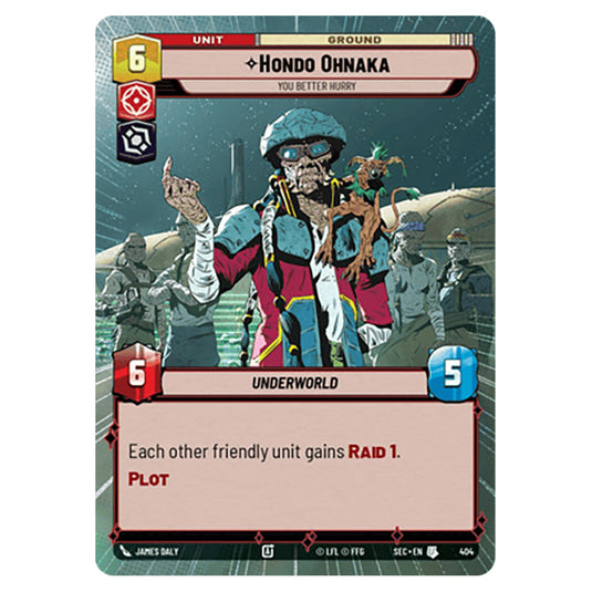 Hondo Ohnaka You Better Hurry card from the Star Wars Unlimited Set Secrets of Power