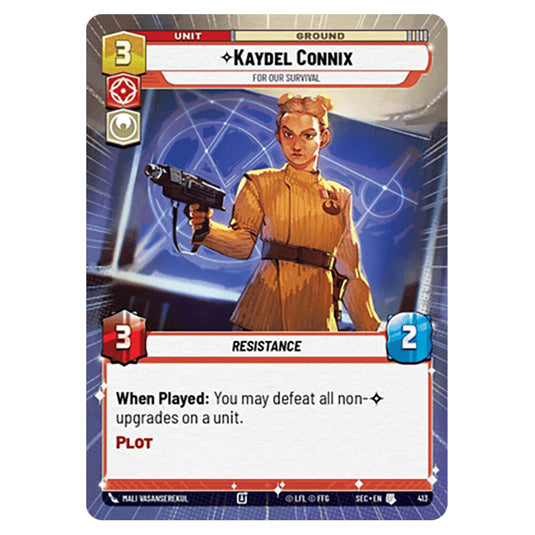 Kaydel Connix For Our Survival card from the Star Wars Unlimited Set Secrets of Power