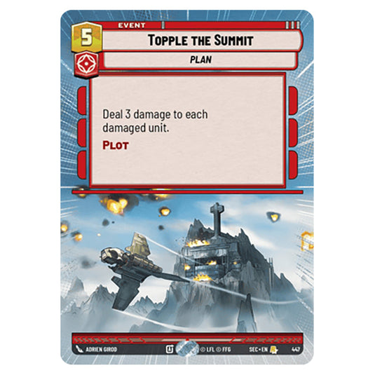 Topple the Summit card from the Star Wars Unlimited Set Secrets of Power