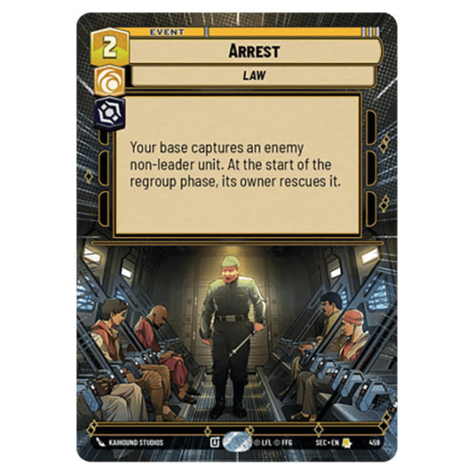 Arrest card from the Star Wars Unlimited Set Secrets of Power