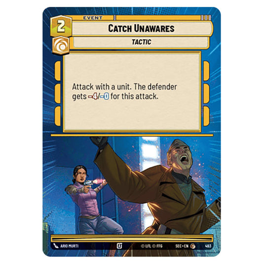 Catch Unawares card from the Star Wars Unlimited Set Secrets of Power