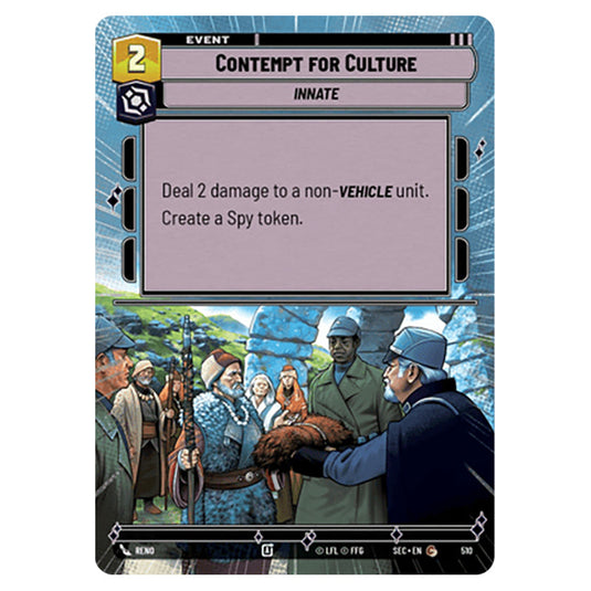 Contempt for Culture card from the Star Wars Unlimited Set Secrets of Power