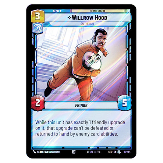 Willrow Hood On the Run card from the Star Wars Unlimited Set Secrets of Power