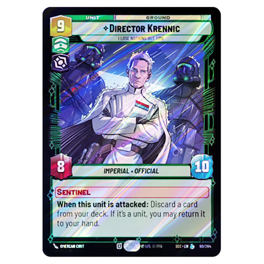 Director Krennic I Lose Nothing But Time card from the Star Wars Unlimited Set Secrets of Power