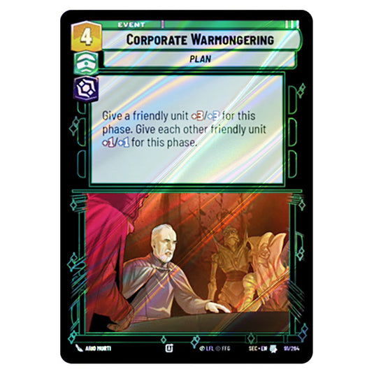 Corporate Warmongering card from the Star Wars Unlimited Set Secrets of Power