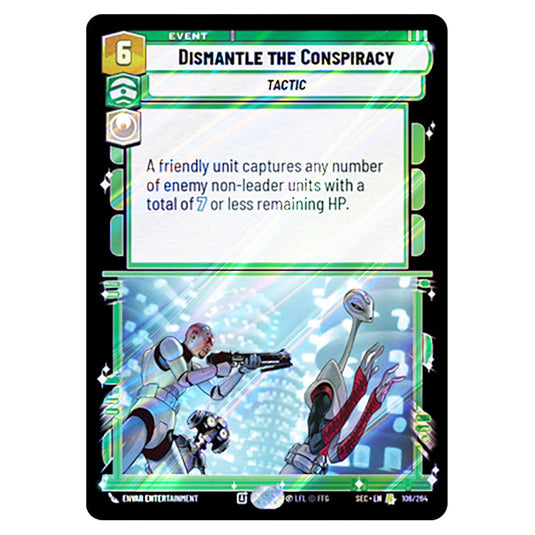 Dismantle the Conspiracy card from the Star Wars Unlimited Set Secrets of Power