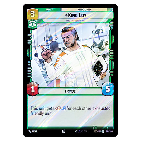 Kino Loy You Answer to Me card from the Star Wars Unlimited Set Secrets of Power