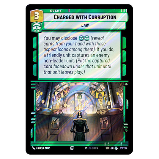 Charged with Corruption card from the Star Wars Unlimited Set Secrets of Power
