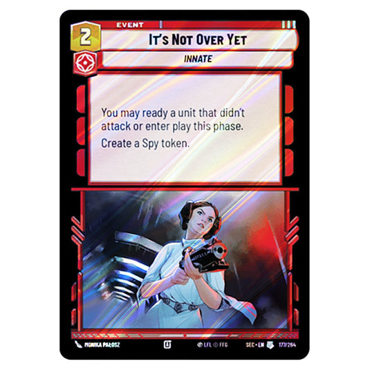 It's Not Over Yet card from the Star Wars Unlimited Set Secrets of Power