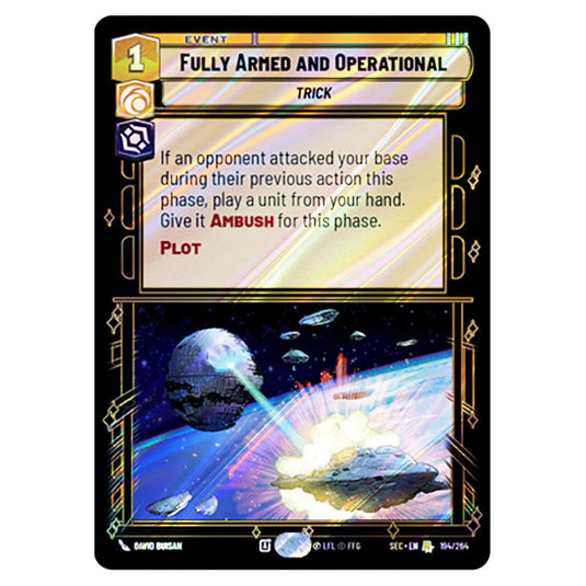 Fully Armed and Operational card from the Star Wars Unlimited Set Secrets of Power