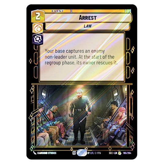 Arrest card from the Star Wars Unlimited Set Secrets of Power