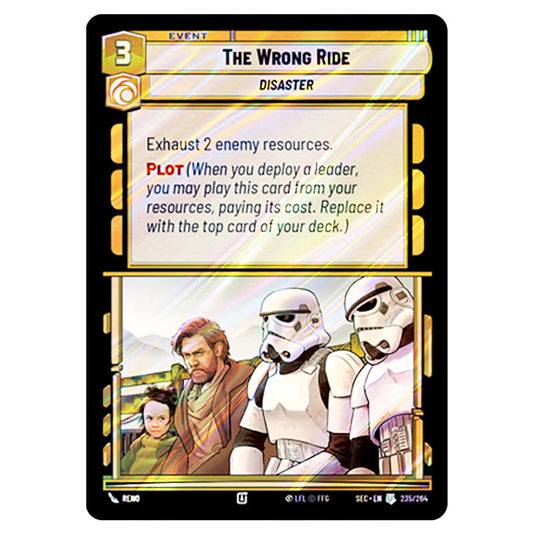 The Wrong Ride card from the Star Wars Unlimited Set Secrets of Power