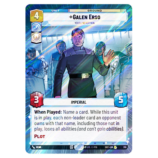 Galen Erso You'll Never Win card from the Star Wars Unlimited Set Secrets of Power