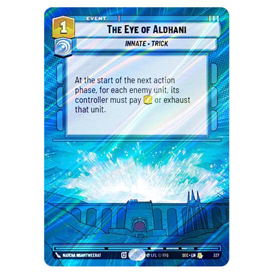 The Eye of Aldhani card from the Star Wars Unlimited Set Secrets of Power