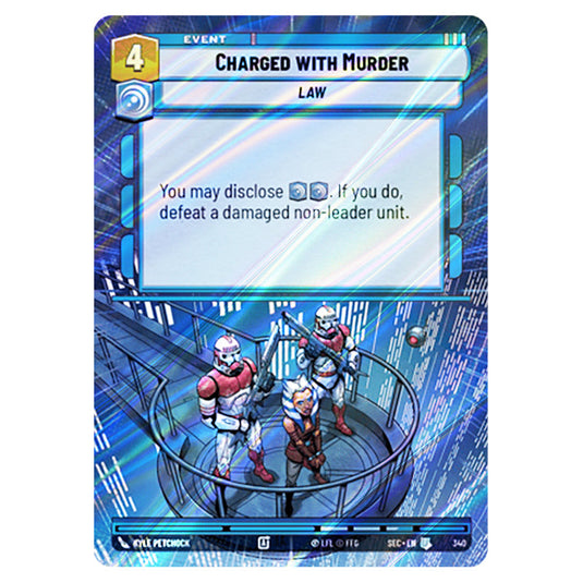 Charged with Murder card from the Star Wars Unlimited Set Secrets of Power