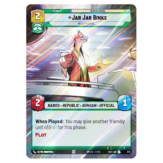 Jar Jar Binks Mesa Propose… card from the Star Wars Unlimited Set Secrets of Power