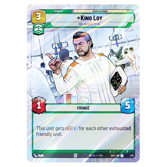 Kino Loy You Answer to Me card from the Star Wars Unlimited Set Secrets of Power