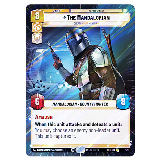The Mandalorian Cleaning Up Nevarro card from the Star Wars Unlimited Set Secrets of Power