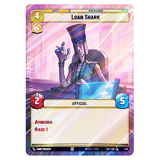 Loan Shark card from the Star Wars Unlimited Set Secrets of Power