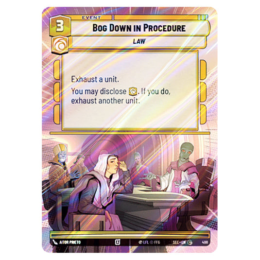Bog Down in Procedure card from the Star Wars Unlimited Set Secrets of Power