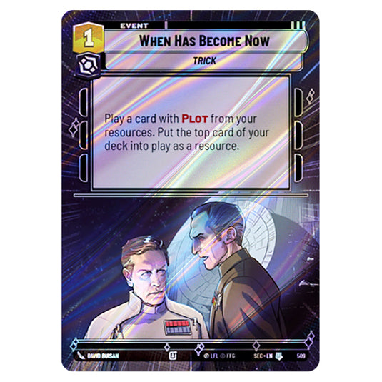 When Has Become Now card from the Star Wars Unlimited Set Secrets of Power