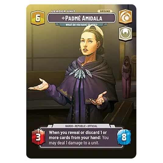Padmé Amidala What Do You Have to Hide? card from the Star Wars Unlimited Set Secrets of Power