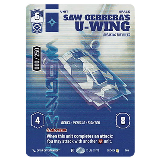 Saw Gerrera's U-Wing Breaking the Rules card from the Star Wars Unlimited Set Secrets of Power