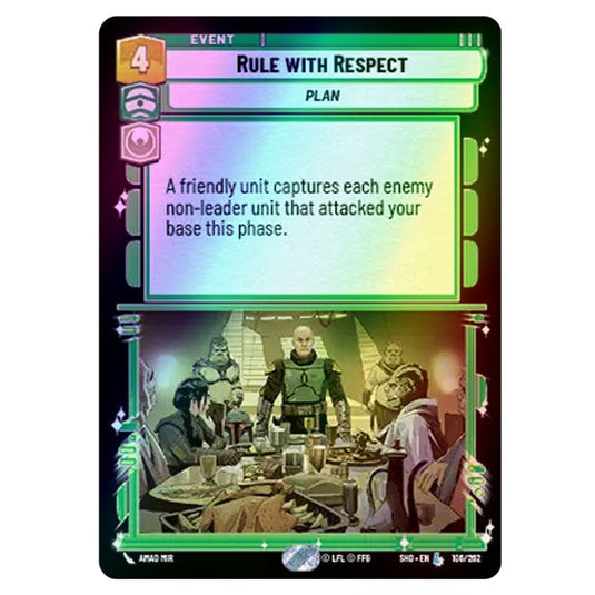 Rule with Respect 106/262 card from the Star Wars Unlimited set Shadows of the Galaxy