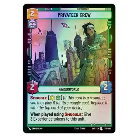 Privateer Crew 113/262 card from the Star Wars Unlimited set Shadows of the Galaxy