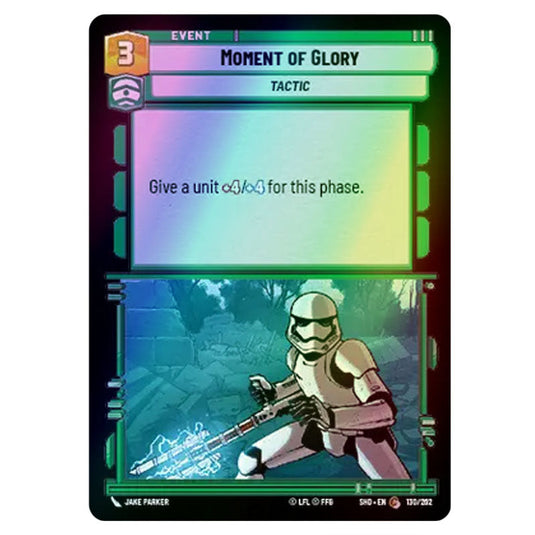 Moment of Glory 130/262 card from the Star Wars Unlimited set Shadows of the Galaxy